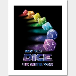 May the Dice be with you Posters and Art